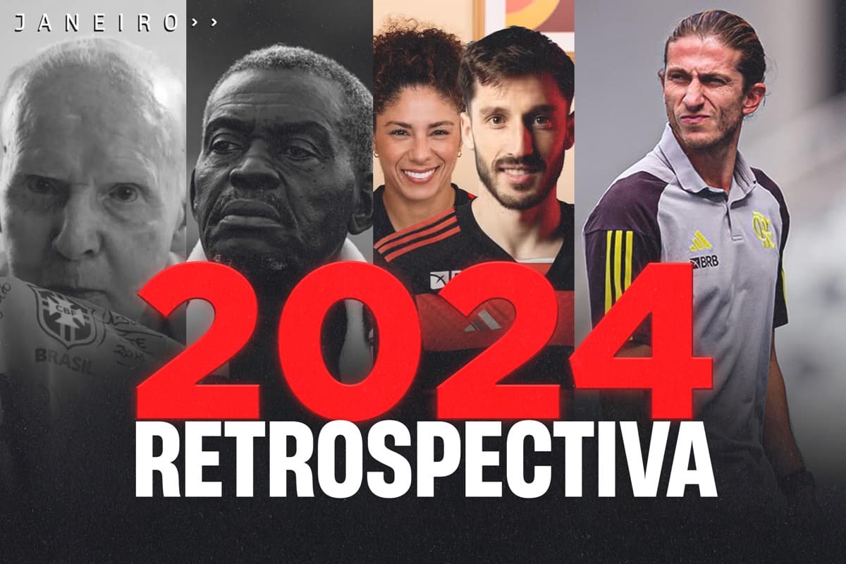 Montagem com fotos de Zagallo, Denir, Cristiane, Viña e Filipe Luís com os dizerem "2024 retrospectiva" em destaque e, no topo, referencia ao mês de janeiro
