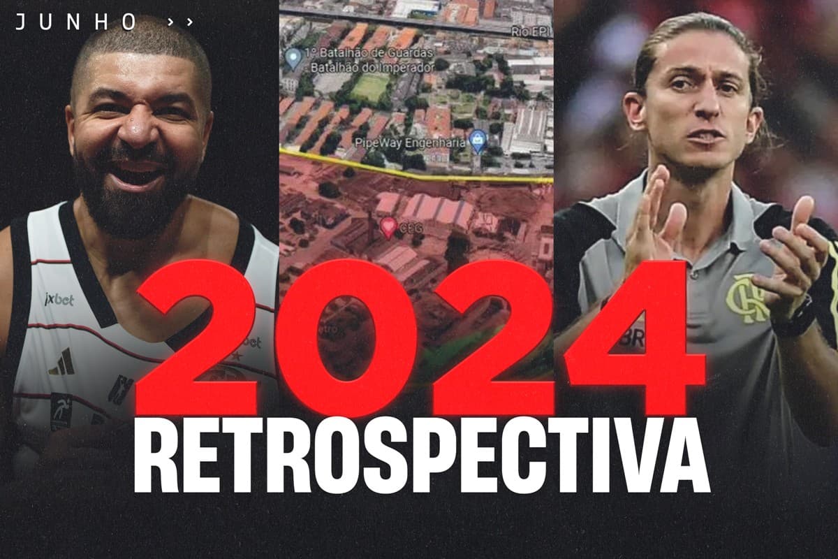 Montagem com fotos de Olivinha, terreno do Gasômetro e Filipe Luís com o letreiro "2024 Retrospectiva" e referência ao mês de junho
