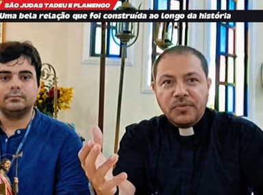Padre Anderson Amorim fala sobre relação entre Flamengo e São Judas Tadeu