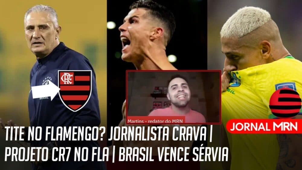 jornal do mrn traz as principais notícias do flamengo