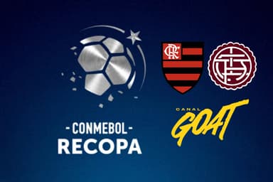 Logo da Recopa e do canal Goat ao lado dos escudos de Flamengo e Lanús