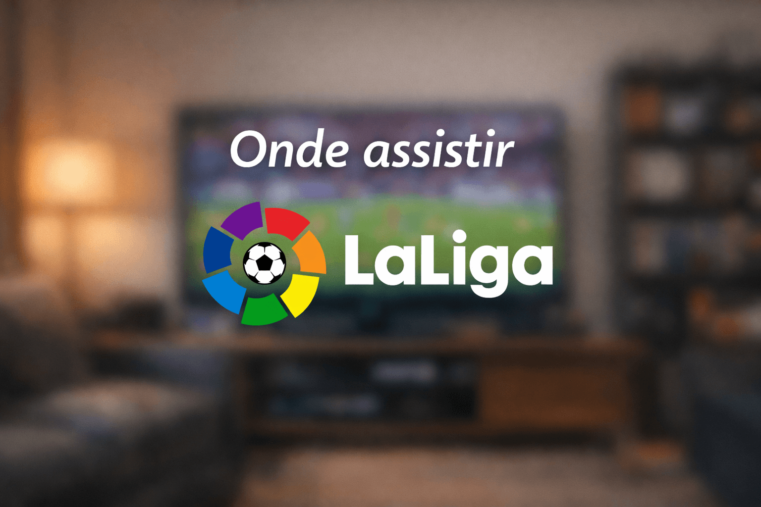 Onde assistir Laliga